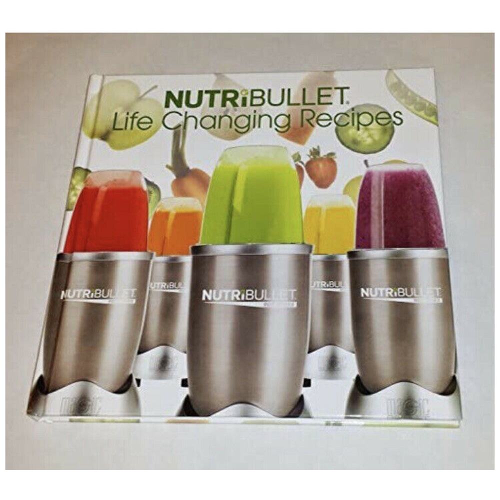 NUTRIBULLET Life Changing Recipes Cookbook Hardcover 150 Pages